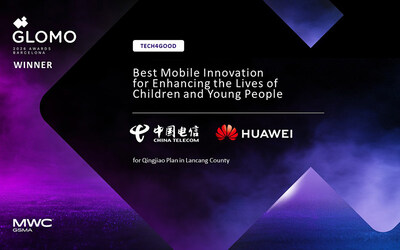 Huawei và China Telecom giành Giải thưởng GLOMO của GSMA nhờ sáng kiến nâng cao cuộc sống cho trẻ em và thanh thiếu niên